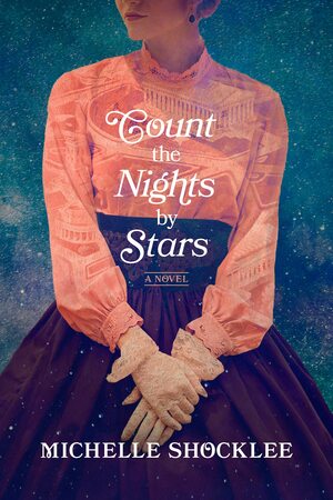 Count the Nights by Stars by Michelle Shocklee, Michelle Shocklee