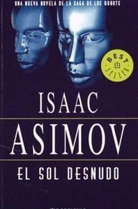 El Sol Desnudo by Isaac Asimov