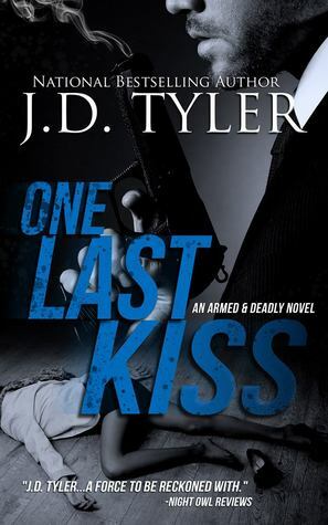 One Last Kiss by J.D. Tyler