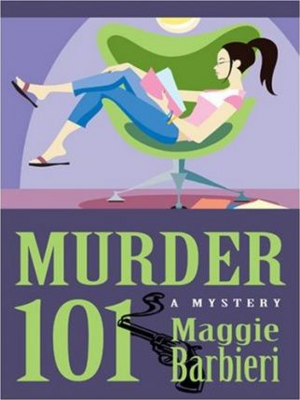 Murder 101 by Maggie Barbieri