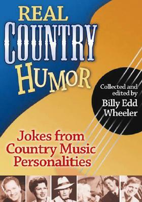 Real Country Humor by Billy Edd Wheeler