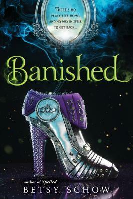 Banished by Betsy Schow