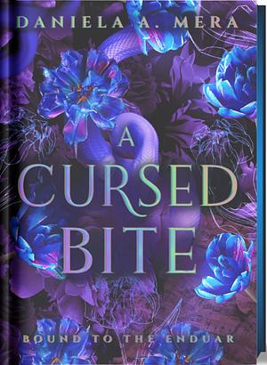A Cursed Bite by Daniela A. Mera