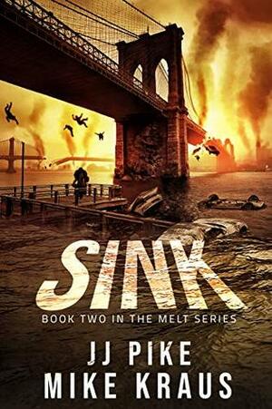 Sink by Mike Kraus, J.J. Pike