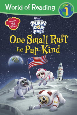 Puppy Dog Pals: One Small Ruff for Pup-Kind by Disney Books