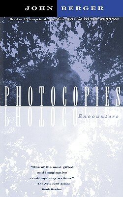 Photocopies: Encounters by John Berger