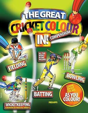 Great Cricket Colour In Compendium by Fred Apps