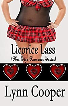 Licorice Lass: (Plus Size Romance Series) by Lynn Cooper