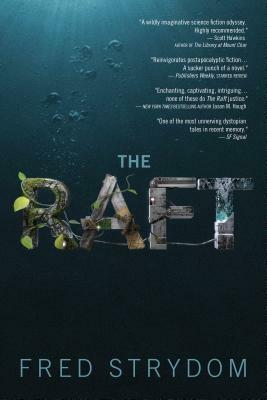 The Raft: A Novel by Fred Strydom