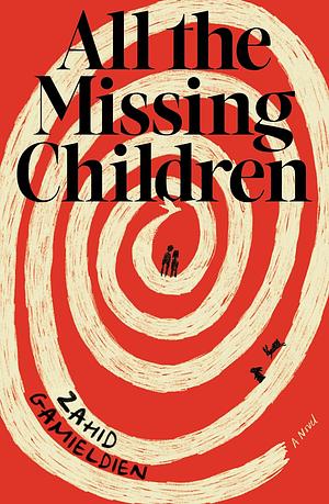 All the Missing Children  by Zahid Gamieldien