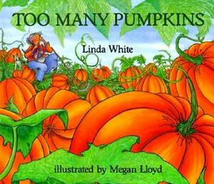 Too Many Pumpkins (1 Paperback/1 CD) [With Book] by Linda White