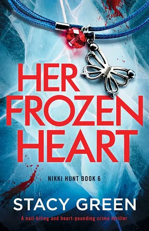 Her Frozen Heart by Stacy Green