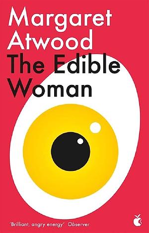 The Edible Woman by Margaret Atwood