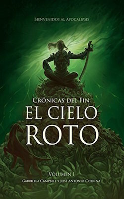 El cielo roto by Libertad Delgado, Gabriella Campbell, José Antonio Cotrina