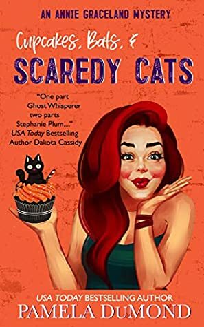 Cupcakes, Bats, and Scaredy Cats by Pamela DuMond