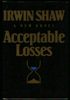 Acceptable Losses by Irwin Shaw