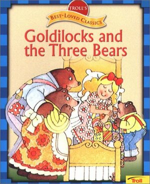 Goldilocks & the Three Bears by Ben Mahan