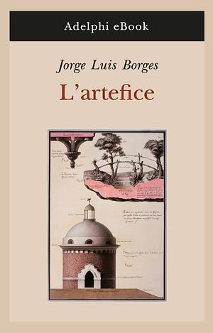 L'artefice by Tommaso Scarano, Jorge Luis Borges