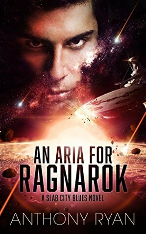 An Aria for Ragnarok by Anthony Ryan