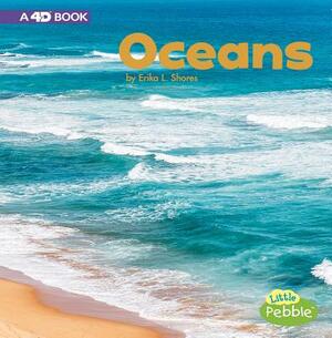 Oceans: A 4D Book by Erika L. Shores