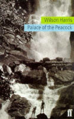 The Palace of the Peacock by Wilson Harris