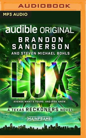 Lux by Brandon Sanderson, Steven Michael Bohls