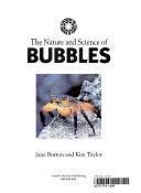 The Nature and Science of Bubbles by Jane Burton, Kim Taylor