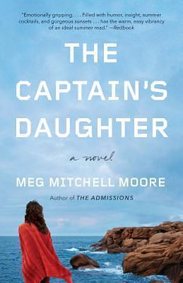 The Captain's Daughter: A Novel by Meg Mitchell Moore, Meg Mitchell Moore