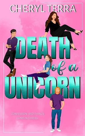 Death of a Unicorn by Cheryl Terra