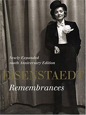 Eisenstaedt: Remembrances by Alfred Eisenstaedt, Barbara Baker Burrows