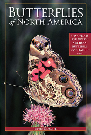 Butterflies of North America by Jeffrey Glassberg