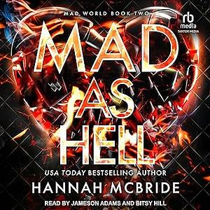 Mad as Hell by Hannah McBride