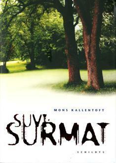 Suvisurmat by Mons Kallentoft, Mirja Huovila