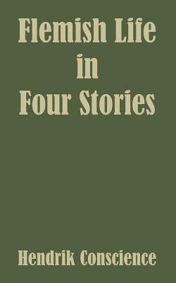 Flemish Life in Four Stories by Hendrik Conscience