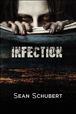 Infection by Sean Schubert