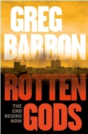 Rotten Gods by Greg Barron