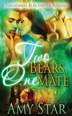 Two Bears, One Mate by Amy Star