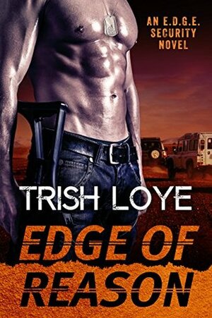 Edge of Reason by Trish Loye