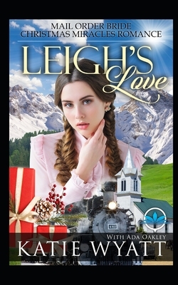 Leigh's Love by Ada Oakley, Katie Wyatt