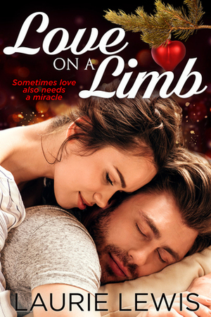 Love on a Limb by Laurie L.C. Lewis