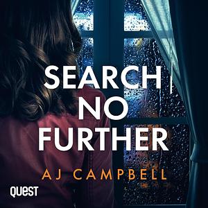 Search No Further by A.J. Campbell