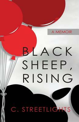Black Sheep, Rising by C. Streetlights