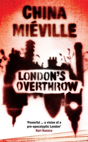London's Overthrow by China Miéville