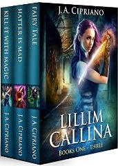 The Lillim Callina Chronicles: Volumes 1-3 by J.A. Cipriano