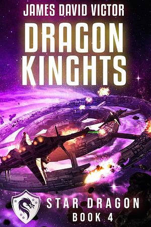 Dragon Knights by James David Victor