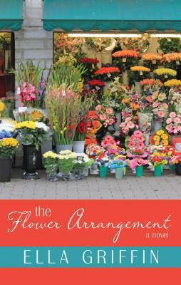 The Flower Arrangement by Ella Griffin