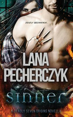 Sinner: A Deadly Seven Origins Novella by Lana Pecherczyk