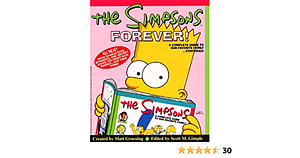 The Simpsons Forever!: A Complete Guide to Our Favorite Family Continued by Matt Groening