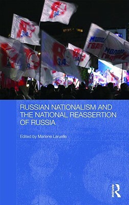 Russian Nationalism and the National Reassertion of Russia by 
