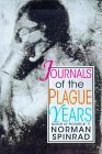 Journals of the Plague Years by Norman Spinrad